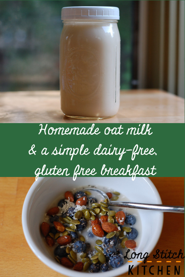 Oat milk and simple dairy-free gluten-free breakfast